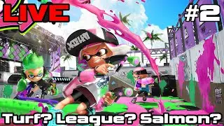 [LIVE] Splatoon 2 (#2) Turf Wars? League? Salmon? X Rank?   [2.13.2022]