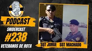 SARGENTOS DE ROTA JORGE E MACHADO - SNIDERCAST #238