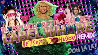 Flossy McGogetta + B Money - Label  Whore [Betsey Johnson Remix]