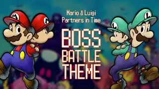 Boss Battle Theme - Mario&Luigi: Partners in Time ReRemix