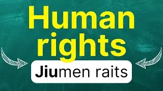 Cómo pronunciar: Human rights 