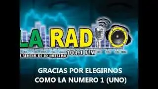 LA RADIO 104.1 FM - PRESENTACI&Oacute;N.wmv