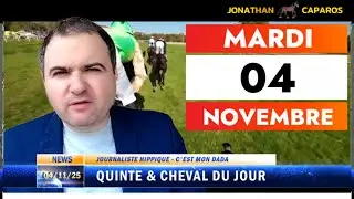QUINTE & CHEVAL DU JOUR 04 11 25
