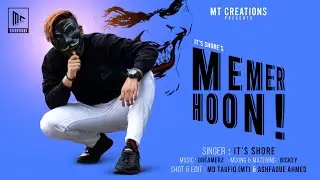 Memer Hoon-It's Shore (Official Music Video) | Mt Creations