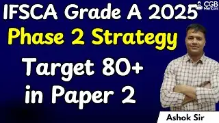 IFSCA Grade A 2025 Phase 2 paper 2 Strategy | IFSCA Grade A Phase 2 paper 2 | IFSCA Grade A cut off