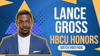 Lance Gross at HBCU Honors | The Media Sip