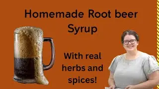 HOMEMADE ROOT BEER!