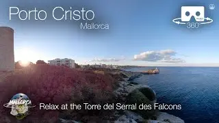 Mallorca 360 Torre del Serral dels Falcons in Porto Cristo Mallorca in 360&ordm; VR 5K