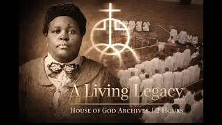 A Living Legacy | The House of God in Pictures