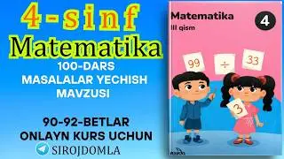4 sinf 100 dars matematika | Masalalar yechish. 90-92-betlar