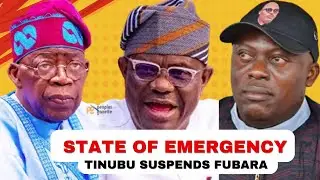 STATE OF EMERGENCY in Rivers State: Governor Fubara Suspended