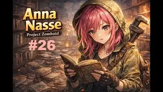 FILLER: meca, lecture & 3 maisons lootees - #26 - Project Zomboid