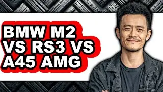 Bmw M2 Vs Rs3 Vs A45 Amg - Full Comparison