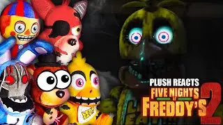 FNAF Plush | The Withereds and BB React to Five Nights at Freddy's 2 Trailer!
