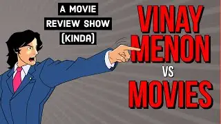 Vinay Menon vs Movies Trailer