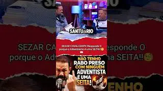 SEZAR CAVALCANTE Responde O porque o Adventismo &eacute; uma SEITA?🧐📖