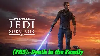 Star Wars- Jedi Survivor (PS5)- Death in the Family
