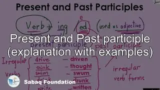 Present and Past participle (explanation with examples), English Lecture | Sabaq.pk