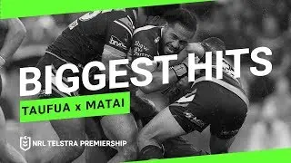 NRL Highlights | Taufua x Matai | Biggest Hits Montage