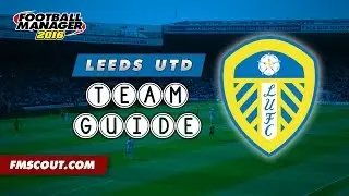 Football Manager 2016 - Leeds Club/Squad Guide