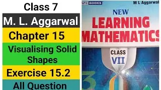 class 7 math | ml aggarwal | chapter 15 | visualising solid shapes | exercise 15.2 | all questions