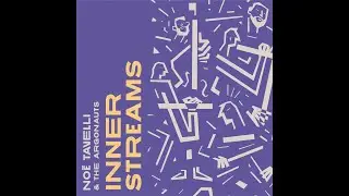 No&eacute; Tavelli & The Argonauts - Inner Streams (EPK) I Fresh Sound New Talent