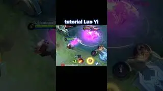 tutorial Luo Yi mobile legends✅