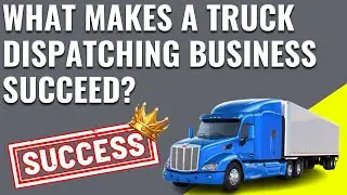 What Makes a Truck Dispatching Business Succeed? (Must-Know Tips!)