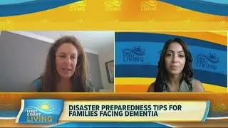 Disaster Preparedness Tips for Families Facing Dementia (FCL June 1)