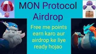Mon Protocol Airdrop | Free Airdrop | Free me points earn karo aur airdrop lo | My Referral code