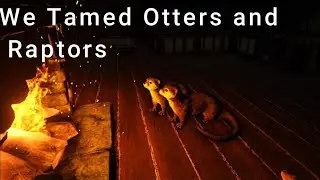We Tamed Raptors and Otters Ark Lost island Ep 6