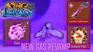 GAS REVAMP + ATK V2 + JUSTICE FIST PVP | King Legacy Update 9