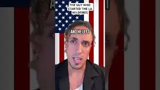 The Guy Who Started The LA Wildfires Arrested