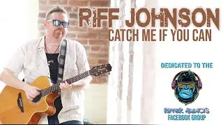 Riff Johnson - Catch Me If You Can (