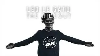 Leo Le Gato - The Hideout