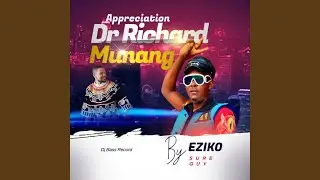Appreciation Dr Richard Munang