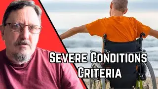 What is the Severe Conditions Criteria?