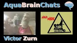 AquaBrainChats w/ Victor Zurn about Tattoo Machines