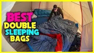 ✅ Top 4 Best Double Sleeping Bags 2024 | Best Sleeping Bags for 2 Person | Camping Gear