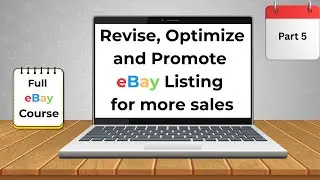 Revise, Optimize & Promote eBay Listings for More Sales | Complete eBay Course for Beginners Part 5