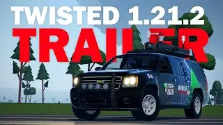 Twisted 1.21.2 Trailer