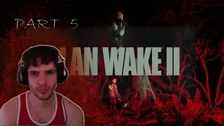 THINGS ARE GETTING SPICY! FIRST TIME PLAYING ALAN WAKE 2 /PART 5