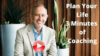 Plan Your Life - Work Life Balance Business Coaching