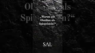 &bdquo;Warum gilt Obsidian als Spiegelstein?&ldquo;  &bdquo;Weil man fr&uuml;her glaubte, er zeige die Wahrh...