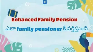 how to apply enhanced family pension basic