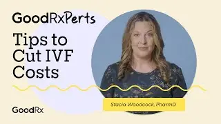4 Ways to Save Money on IVF (In Vitro Fertilization) | GoodRx