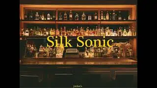 [Playlist] Silk Sonic with Gin & Tonic