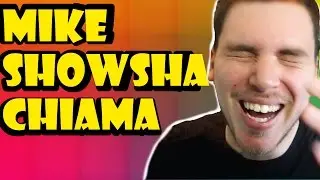 MIKESHOWSHA CHIAMA ...