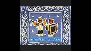 Asian Gangster Crips - Three Glocks Up