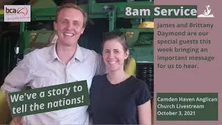 8am Service: TELL THE STORY - James Daymond - Camden Haven Anglican Church Livestream 03 OCT 2021